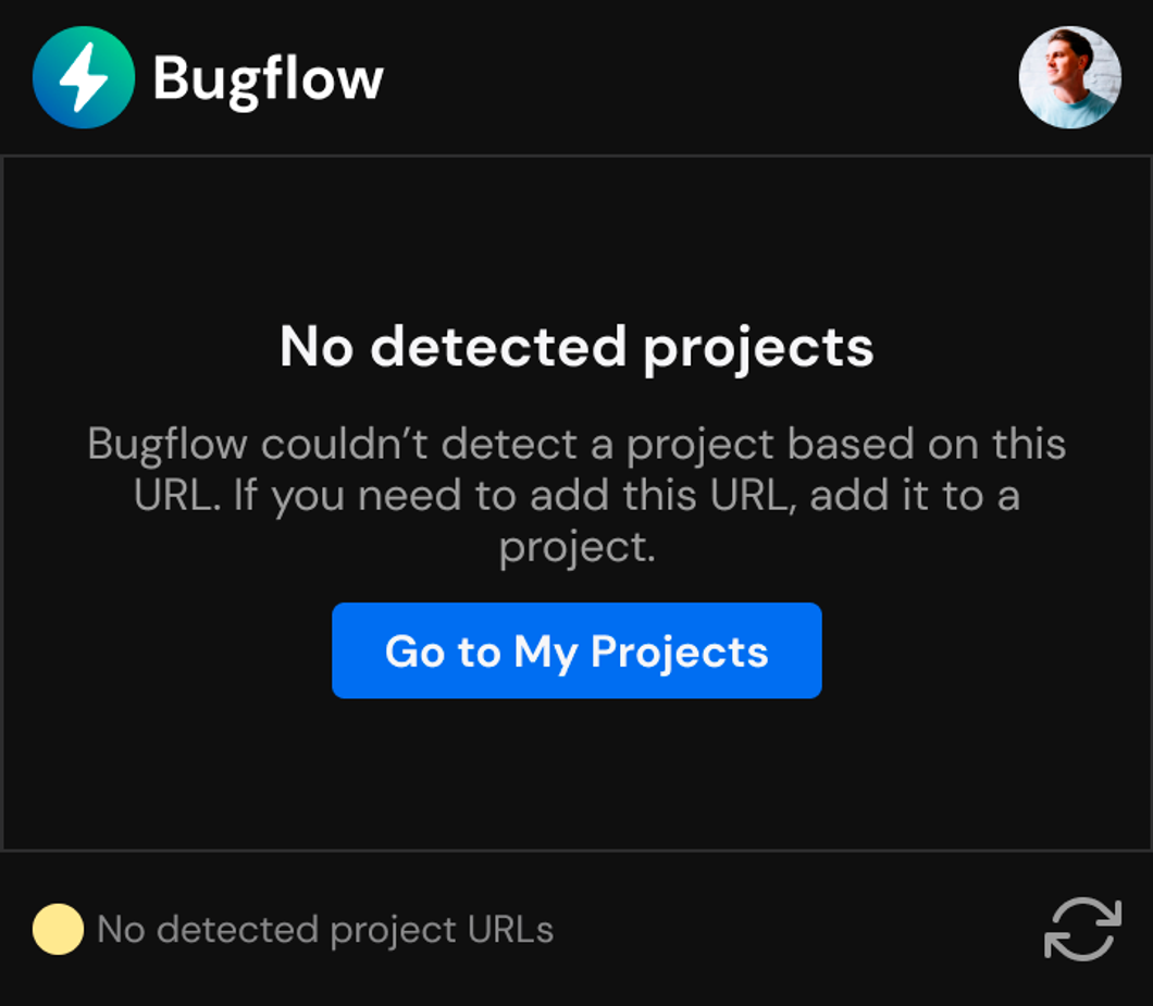 No detected projects in the Bugflow browser extension popup